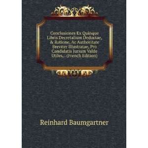  Valde Utiles, . (French Edition) Reinhard Baumgartner 