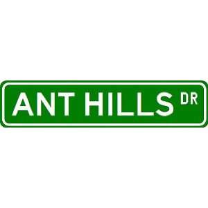  ANT HILLS Street Sign ~ Custom Aluminum Street Signs 