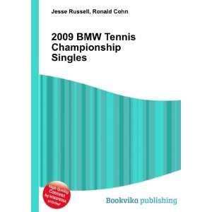 2009 BMW Tennis Championship Singles Ronald Cohn Jesse Russell 