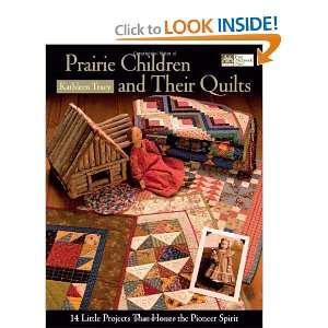   Prairie Children and Their Quilts [Paperback] Kathleen Tracy Books
