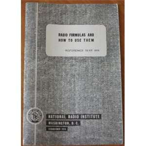 Radio Formulas and How to Use Them Reference Text 39X (National Radio 