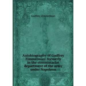   of the army under Napoleon (9785878701235) Godfrey Zimmerman Books