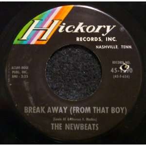  Break Away From That Boy / Hey O Daddy O Newbeats Music