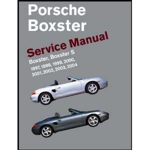  Porsche Boxster, Boxster S Service Manual 1997 2004 