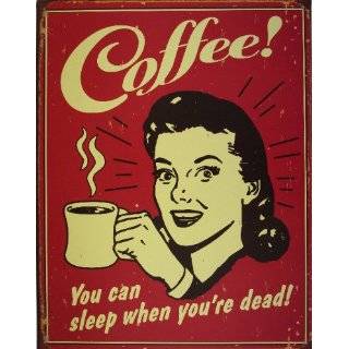 Coffee You Can Sleep When Youre Dead Distressed Retro Vintage Tin 