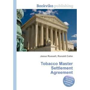  Tobacco Master Settlement Agreement Ronald Cohn Jesse 