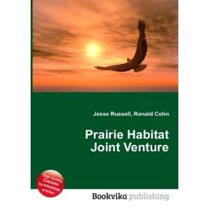  Prairie Habitat Joint Venture Ronald Cohn Jesse Russell 