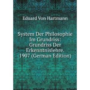   Der Erkenntnislehre. 1907 (German Edition) Eduard Von Hartmann Books