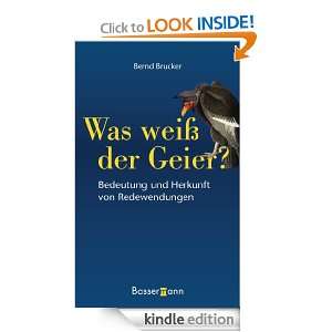 Was weiß der Geier? Bedeutung und Herkunft von Redewendungen (German 