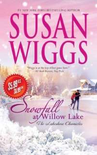   Snowfall at Willow Lake by Susan Wiggs, Mira  NOOK 