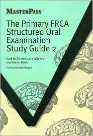 Primary FRCA Structured Oral Examination Study Guide 2, Vol. 2 