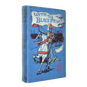    With the Black Prince Herbert Strang and Richard Stead Books