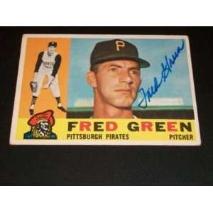  Pirates Fred Green (d.96) Signed 1960 Topps #272 JSA R 