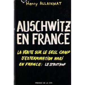   extermination nazi en France. le struthof Henry Allainmat Books