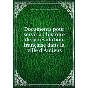  Documents pour servir Ã  lhistoire de la rÃ©volution 