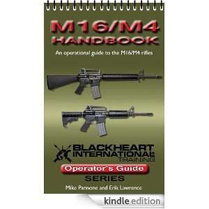 M16/M4 Handbook (An Operational Guide to the M16/M4 Rifles 