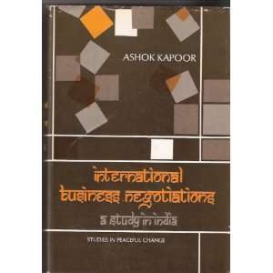   Business Negotiations a study in India By Ashok Kapoor (Hardback