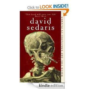When You Are Engulfed in Flames David Sedaris  Kindle 