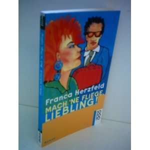  Mach Ne Fliege, Liebling Franca Herzfeld Books