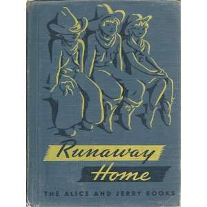  Runaway Home, The Alice and Jerry Books Elizabeth and O 