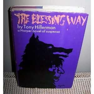    Blessing Way 1ST Edition 2ND Printing Tony Hillerman Books