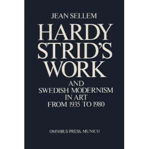 Hardy Strids Work and Swedish Modernism in Art from 1935 to 1980 