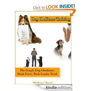 Dog Obedience Training (The Simple Dog Obedience Book Every Pack 