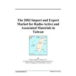   and Export Market for Radio Active and Associated Materials in Taiwan