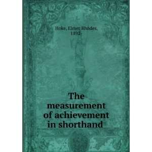   of achievement in shorthand Elmer Rhodes, 1892  Hoke Books