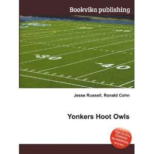  Yonkers Hoot Owls Ronald Cohn Jesse Russell Books