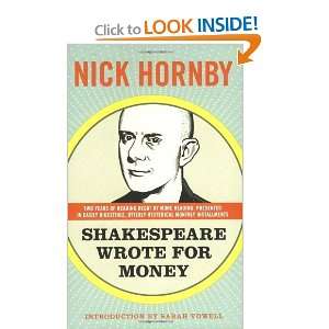    Shakespeare Wrote for Money [Paperback] Nick Hornby Books