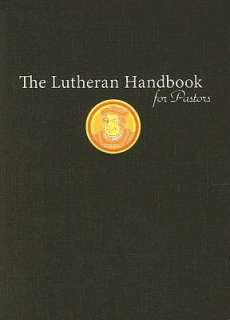   The Lutheran Handbook by Augsburg Fortress Publishers 