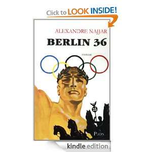 Berlin 36 (French Edition) Alexandre NAJJAR  Kindle Store
