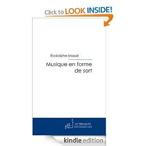 Musique en forme de sort (French Edition) Rodolphe Massé  