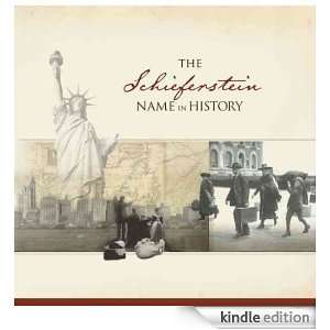 The Schieferstein Name in History Ancestry  Kindle 