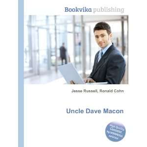  Uncle Dave Macon Ronald Cohn Jesse Russell Books