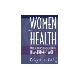   and Conflict in a Gendered World Kathryn Strother Ratclf Books