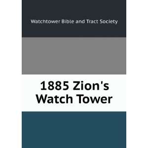    1885 Zions Watch Tower Watchtower Bible and Tract Society Books