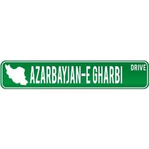New  Azarbayjan E Gharbi Drive   Sign / Signs  Iran Street Sign City 