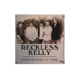 Reckless Kelly 2 Sided Poster Somewhere In Time