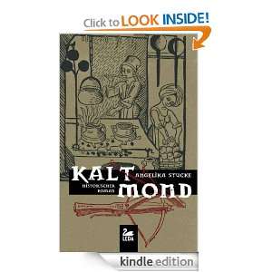 Kaltmond (Historischer Kriminalroman) (German Edition) Angelika 