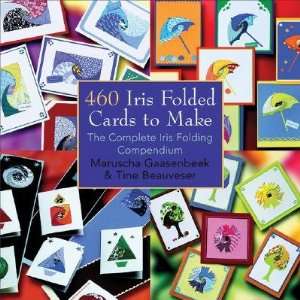  460 Iris Folded Cards to Make The Complete Iris Folding 