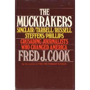   Phillips  Crusading Journalists Who Changed America Fred J. Cook