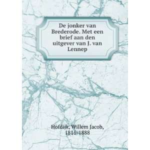   den uitgever van J. van Lennep Willem Jacob, 1816 1888 Hofdijk Books