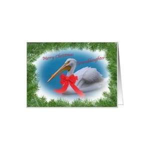  Christmas, Granddaughter, White Pelican Card Health 