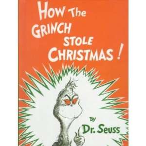  How The Grinch Stole Christmas Dr. Seuss, Illustrated by 