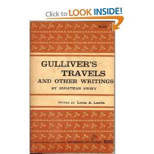 Gullivers travels, and other writings. Jonathan Landa, Louis A 