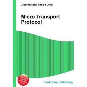 Micro Transport Protocol Ronald Cohn Jesse Russell Books