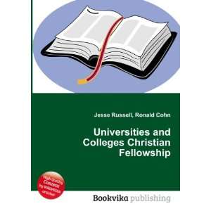  Universities and Colleges Christian Fellowship Ronald 