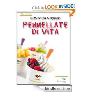 Pennellate di vita (Il libro si libera) (Italian Edition) Suavecito 